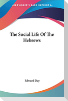 The Social Life Of The Hebrews