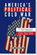 America's Political Cold War