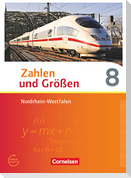Zahlen und Größen 8. Schuljahr. Schülerbuch Nordrhein-Westfalen Kernlehrpläne