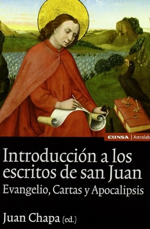 Chapa, Juan. Introducción a los escritos de San Juan. EUNSA. Ediciones Universidad de Navarra, S.A., 2011.