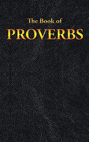 King James. PROVERBS - The Book of. Sublime Books, 2019.