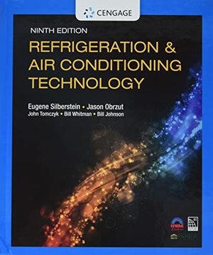 Silberstein, Eugene / Obrzut, Jason et al. Bundle: Refrigeration and Air Conditioning Technology, 9th + Mindtap, 4 Terms Printed Access Card + the Complete HVAC Lab Manual. Cengage Learning, 2020.