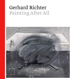 Buchloh, Benjamin H. D. / Sheena Wagstaff. Gerhard Richter - Painting After All. Metropolitan Museum of Art, 2020.