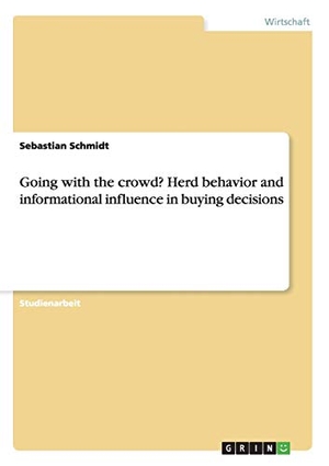 Schmidt, Sebastian. Going with the crowd?  Herd be