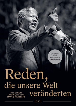 Reden, die unsere Welt veränderten - Erweiterte und aktualisierte Ausgabe | Mit Biografien und einem Begleittext zur historischen Bedeutung jeder Rede. Insel Verlag GmbH, 2026.
