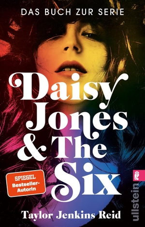 Reid, Taylor Jenkins. Daisy Jones & The Six - Roman | Das Buch zur Serie. Ullstein Taschenbuchvlg., 2022.