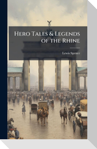 Hero Tales & Legends of the Rhine