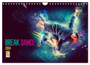 Break Dance (Wandkalender 2024 DIN A4 quer), CALVENDO Monatskalender