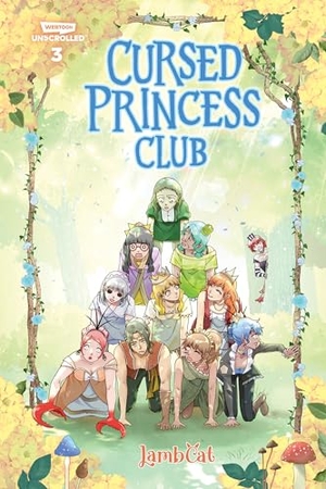 Lambcat. Cursed Princess Club, Vol. 3 - A Webtoon Unscrolled Graphic Novel. Wattpad Webtoon Book Group, 2024.
