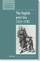 The English Poor Law, 1531 1782