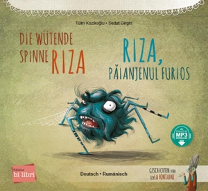 Koziko¿lu, Tülin. Die wütende Spinne Riza (Deutsch-Rumänisch) - Zweisprachiges Kinderbuch mit MP3-Hörbuch zum Herunterladen. bilibri, 2023.