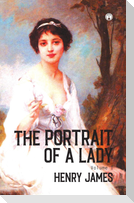 THE PORTRAIT OF A LADY Volume I