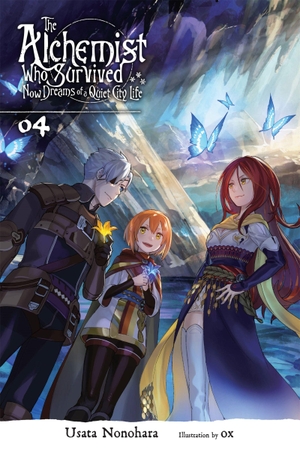 Nonohara, Usata. The Alchemist Who Survived Now Dreams of a Quiet City Life, Vol. 4 (Light Novel) - Volume 4. Yen Press, 2020.