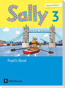 Sally 3. Schuljahr. Pupil's Book. Allgemeine Ausgabe (Neubearbeitung) - Englisch ab Klasse 3