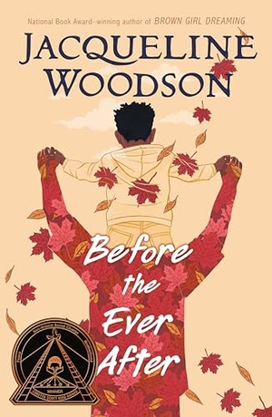 Woodson, Jacqueline. Before the Ever After. Penguin Young Readers Group, 2022.