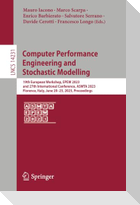 Computer Performance Engineering and Stochastic Modelling