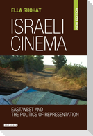 Israeli Cinema East/West and the Politics of Representation
