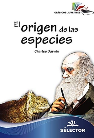 Darwin, Charles. Origen de Las Especies, El (Selector). Selector, 2018.