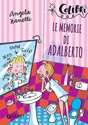 Nanetti, Angela. Le memorie di Adalberto. Giunti Editore, 2019.