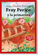 Fray Perico Y La Primavera