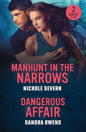 Severn, Nichole / Sandra Owens. MANHUNT IN NARROWS DANGEROU PB - Manhunt in the Narrows (Red Rock Murders) / Dangerous Affair (the Phoenix Three). HarperCollins Publishers, 2025.