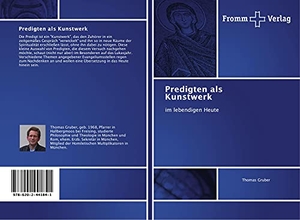 Gruber, Thomas. Predigten als Kunstwerk - im lebendigen Heute. Fromm Verlag, 2018.