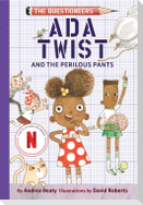 Ada Twist and the Perilous Pants