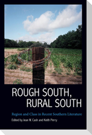 Rough South, Rural South