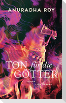 Ton für die Götter