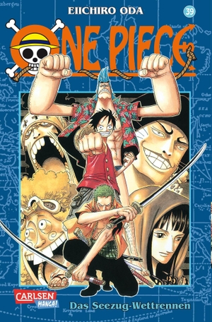 Oda, Eiichiro. One Piece 39. Das Seezug-Wettrennen. Carlsen Verlag GmbH, 2006.