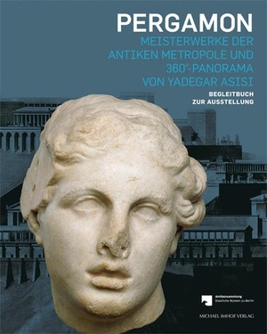 Scholl, Andreas / Agnes Schwarzmaier (Hrsg.). Pergamon - Meisterwerke der antiken Metropole und 360°-Panorama von Yadegar Asisi. Imhof Verlag, 2018.