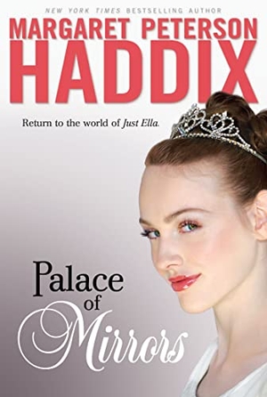 Haddix, Margaret Peterson. Palace of Mirrors. Simon & Schuster, 2010.