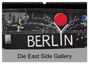 Berlin - Die East Side Gallery (Wandkalender 2025 DIN A3 quer), CALVENDO Monatskalender