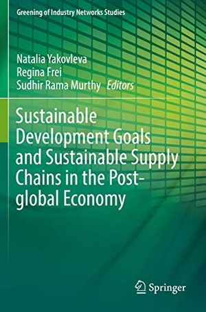 Yakovleva, Natalia / Sudhir Rama Murthy et al (Hrsg.). Sustainable Development Goals and Sustainable Supply Chains in the Post-global Economy. Springer International Publishing, 2020.