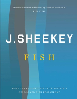 Hughes, Tim / Allan Jenkins. J. Sheekey Fish. Random House UK, 2012.