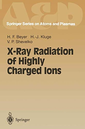 Beyer, Heinrich F. / Shevelko, V. P. et al. X-Ray Radiation of Highly Charged Ions. Springer Berlin Heidelberg, 1997.