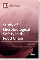 Study of Microbiological Safety in the Food Chain