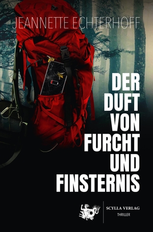 Echterhoff, Jeannette. Der Duft von Furcht und Finsternis. Scylla Verlag, 2023.