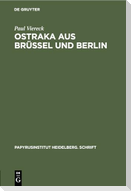 Ostraka aus Brüssel und Berlin