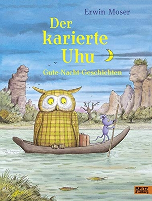 Moser, Erwin. Der karierte Uhu - Gute-Nacht-Geschichten. Mit vielen farbigen Bildern. Beltz Verlagsgruppe, 2017.