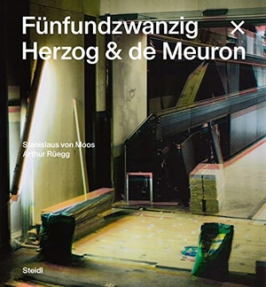 Moos, Stanislaus Von / Arthur Rüegg. Fünfundzwanzig x Herzog & de Meuron. Steidl GmbH & Co.OHG, 2024.
