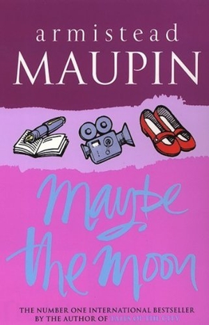 Maupin, Armistead. Maybe The Moon. Transworld Publishers Ltd, 2000.