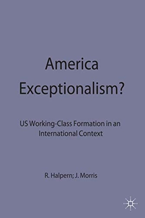 Halpern, Rick / Jonathan Morris (Hrsg.). American 