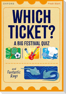 Read Write Inc. Fresh Start Readers: Book 3: Which Ticket? A Big Festival Quiz & Fantastic Rays