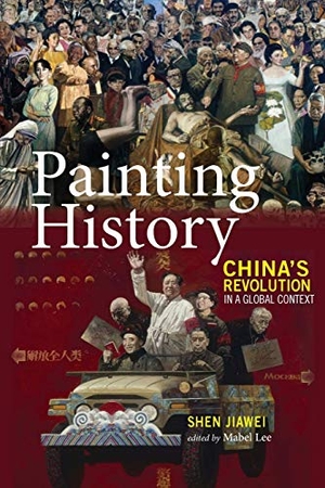 Shen, Jiawei. Painting History - China's Revolution in a Global Context. Cambria Press, 2018.
