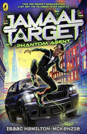 Hamilton-McKenzie, Isaac. Jamaal Target: PHANTOM Agent. Penguin Books Ltd (UK), 2026.