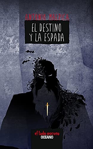 Malpica, Antonio. Destino Y La Espada. Editorial Oceano de Mexico, 2016.