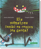 Els monstres també es renten les dents!