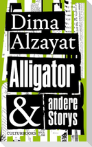 Alligator und andere Storys