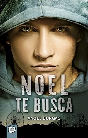 Burgas, Àngel / Teresa Broseta. Noel te busca. Algar libros S.L.U., 2014.